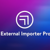 External Importer Pro Plugin Free Download [v1.9.12]