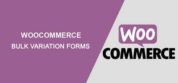 free download bulk variation forms woocommerce extension v1 7 1 2