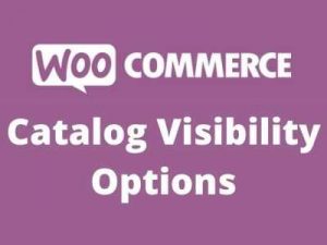 [GPL] Free Download Catalog Visibility Options WooCommerce Extension v3.3.0