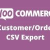 [GPL] Free Download Customer Order CSV Export WooCommerce Extension v5.4.1