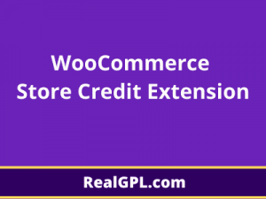 [GPL] Free Download WooCommerce Store Credit Extension v3.6.1