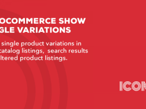 WooCommerce Show Single Variations Free Download v1.12.0 [IconicWP]